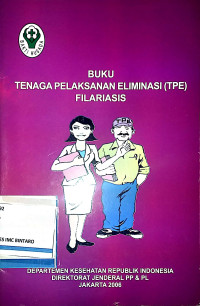 Image of Buku Tenaga Pelaksanan Eliminasi (TPE) Filariasis