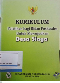 Image of Kurikulum Pelatihan bagi Bidan Poskesdes untuk Mewujudkan Desa Siaga