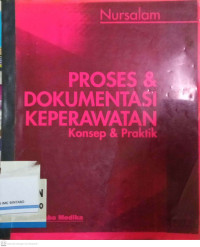 Image of Proses & Dokumentasi Keperawatan: Konsep & Praktik