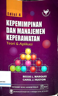 Image of Kepemimpinan dan Manajemen Keperawatan: Teori & Aplikasi