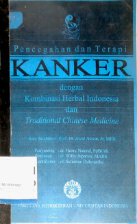 Image of Pencegahan dan Terapi Kanker dengan Kombinasi Herbal Indonesia dan Traditional Chinese Medicine