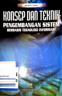 Image of Konsep dan Teknik Pengembangan Sistem Bebasis Teknologi Informasi