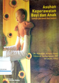 Image of Asuhan Keperawatan Bayi dan Anak (Untuk Perawat dan Bidan)