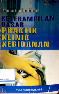 Image of Penuntun Belajar Keterampilan Dasar Praktik Klinik Kebidanan