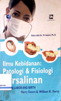 Image of Ilmu Kebidanan: Patologi & Fisiologi Persalinan