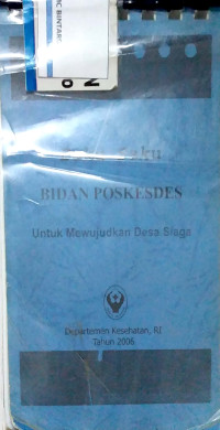 Image of Buku Saku Bidan Poskesdes untuk Mewujudkan Desa Siaga