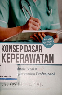 Image of Konsep dasar keperawatan: Buku panduan teori & praktik keperawatan profesional