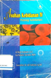 Image of Asuhan Kebidanan IV (Patologi Kebidanan)
