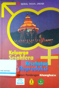 Image of Keluarga Sejahtera Kesehatan Reproduksi dalam Pandangan Khonghucu