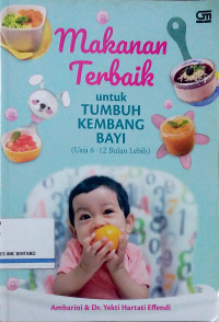 Image of Makanan Terbaik untuk Tumbuh Kembang Bayi (Usia 6-12 Bulan Lebih)