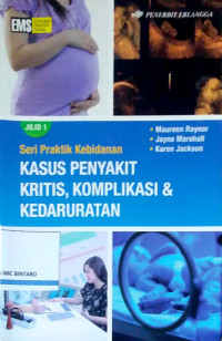 Image of Seri Praktik Kebidanan Kasus Penyakit Kritis, Komplikasi & Kedaruratan
