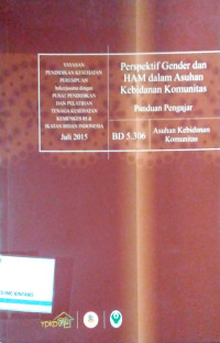 Image of Perspektif Gender dan HAM dalam Asuhan Kebidanan Komunitas: Panduan Pengajar