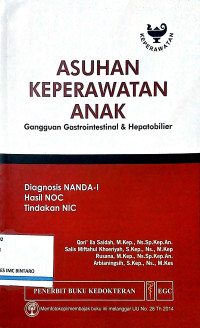 Image of Asuhan Keperawatan Anak: Gangguan Gastrointestinal & Hepatobilier
