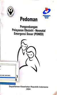 Image of Pedoman Pengembangan Pelayanan Obstetri - Neonatal Emergensi Dasar (PONED)