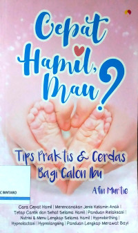 Image of Cepat Hamil, Mau? TIps Praktis & Cerdas bagi Calon Ibu