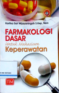 Image of Farmakologi Dasar untuk Mahasiswa Keperawatan