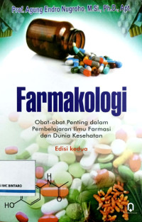 Image of Farmakologi: Obat-obat penting dalam pembelajaran ilmu farmasi dan dunia kesehatan
