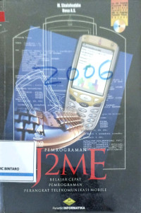 Image of Pemrograman J2ME 
Belajar cepat pemrograman perangkat Telekomunikasi Mobile