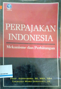 Image of Perpajakan Indonesia mekanisme dan perhitungan