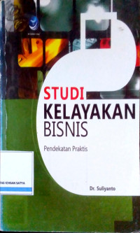 Image of Studi Kelayakan Bisnis: Pendekatan Praktis