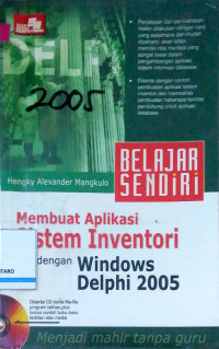Image of Belajar Sendiri Membuat Aplikasi Sistem Inventori dengan Windows Delphi 2005