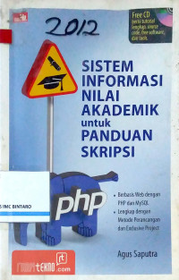 Image of Sistem Informasi Nilai Akademik untuk Panduan Skripsi