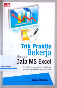 Image of Trik Praktis Bekerja dengan Data Ms Excel