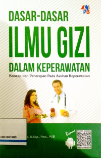 Image of Dasar-dasar ilmu gizi dalam keperawatan