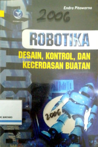Image of Robotika desain, kontrol, dan kecerdasan buatan