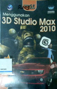 Image of Menggunakan 3D Studio Max 2010