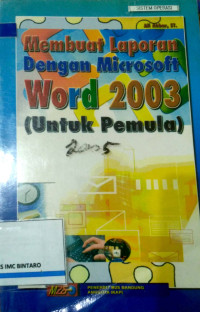 Image of Membuat Laporan dengan Microsoft Word 2003 untuk pemula