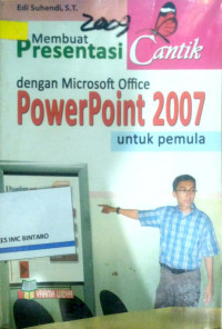 Image of Membuat Presentasi cantik denagan Microsoft Office PowerPoint 2006 untuk pemula