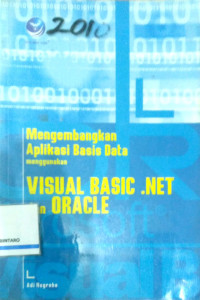 Image of Mengembangakan Aplikasi Basis Data menggunakan Visual Basic. NET  dan Orcale