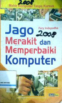 Image of Jago Merakit dan Memperbaiki Komputer