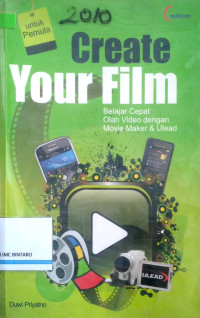 Image of Create Your Film olah video dengan movie maker & ulead