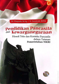 Image of Pendidikan pancasila dan kewarganegaraan filosofi teks dan konteks pancasila dalam tatanan pemerintah NKRI