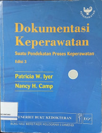 Image of Dokumentasi keperawatan: Suatu pendekatan proses keperawatan