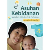 Image of Asuhan kebidanan pada bayi, balita dan anak pra sekolah