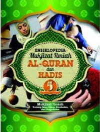 Image of Ensiklopedia mukjizat ilmiah Al-Qur'an dan Hadis jilid 5