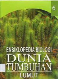 Image of Ensiklopedia Biologi Dunia Tumbuhan Jilid 6 : Lumut