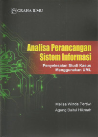 Image of Analisa perancangan sistem informasi penyelesaian studi kasus menggunakan UML