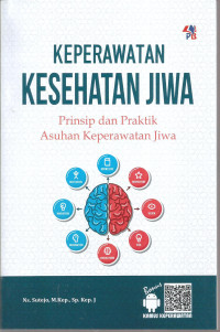 Image of Keperawatan kesehatan jiwa: prinsip dan praktik asuhan keperawatan jiwa